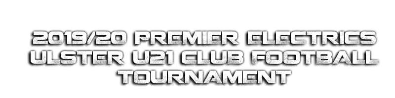 Ulster U21 Club Football Champions Tournament
